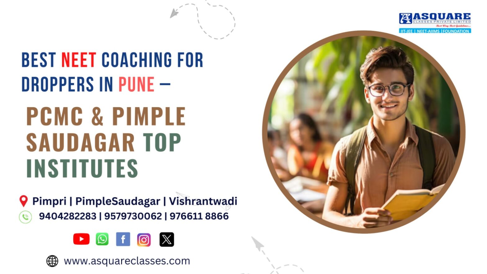 Advertisement for the best NEET coaching institutes in Pune, PCMC, and Pimple Saudagar by ASquare Academy, featuring contact details and website.