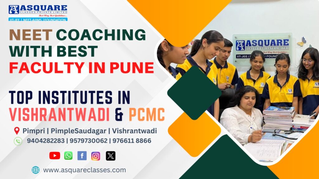 NEET Coaching with Best Faculty in Pune | Top Institutes in Vishrantwadi & Pimpri Chinchwad