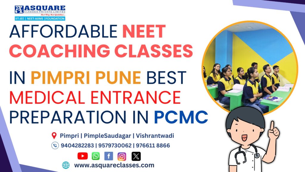 Affordable NEET Coaching in Pimpri Pune | Best Medical Entrance Preparation in PCMC