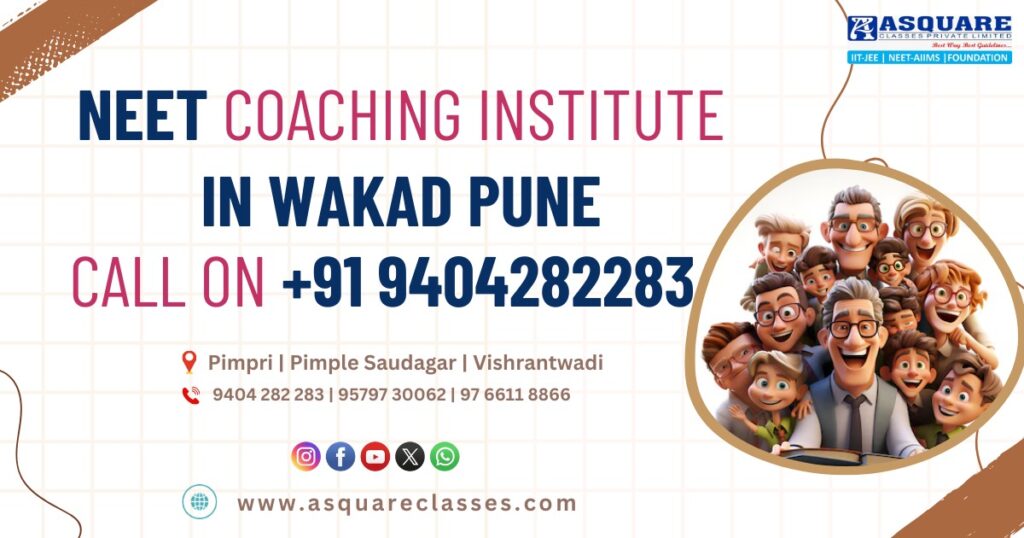 NEET Coaching Institute in Wakad Pune – ASQUARE Classes