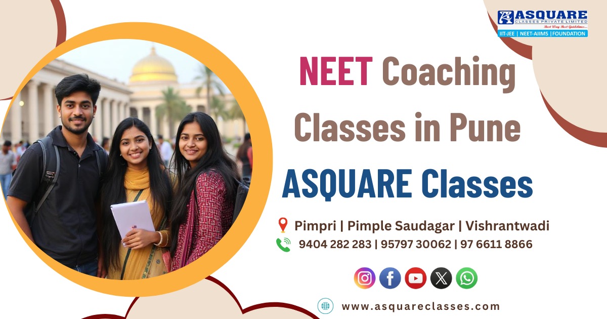 NEET Coaching Classes in Pune | A Square Classes