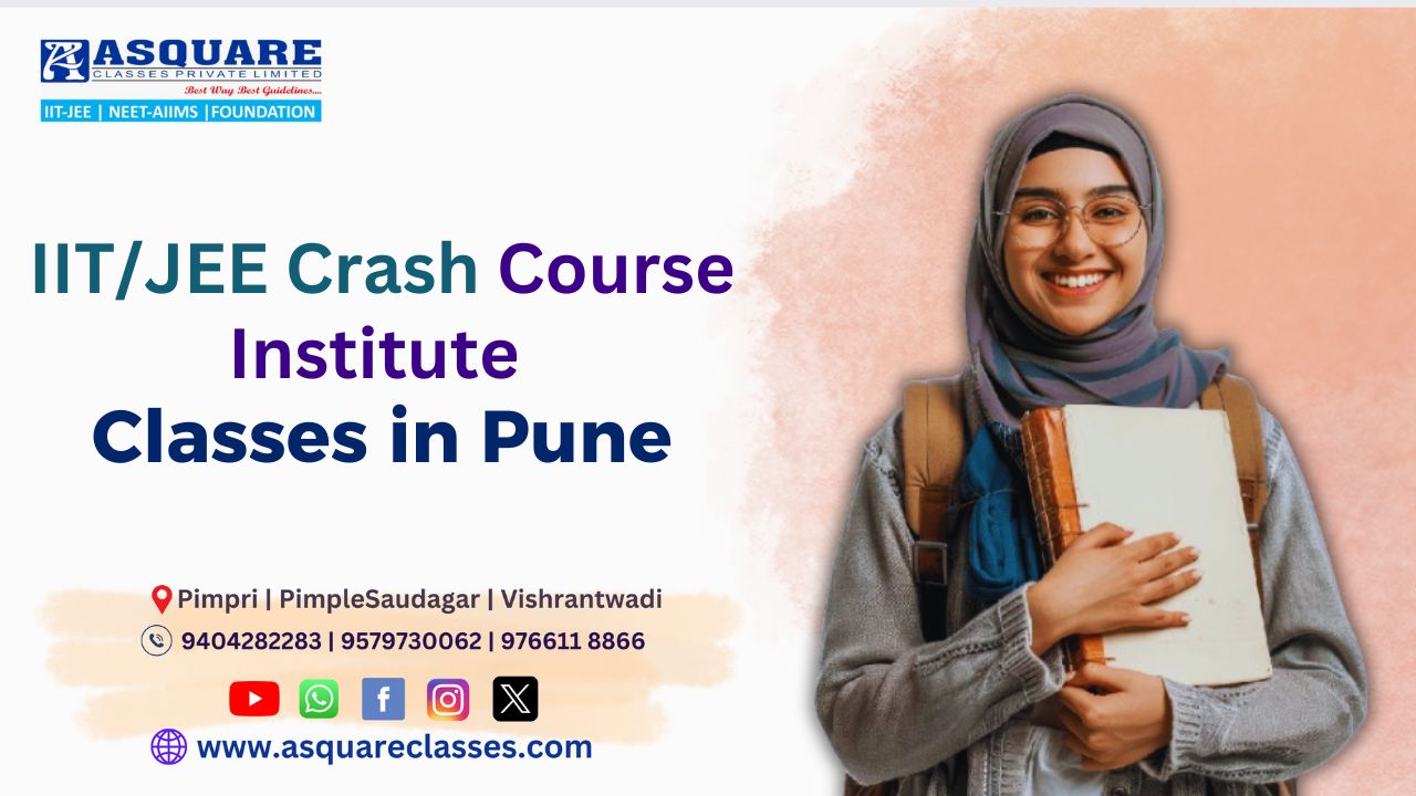 IIT/JEE Crash Course Institute, Classes in Pune